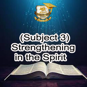 Growing In Spirit – Subject – 3